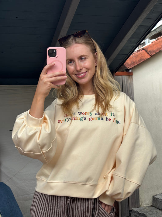 Sweatshirt: Don't Worry