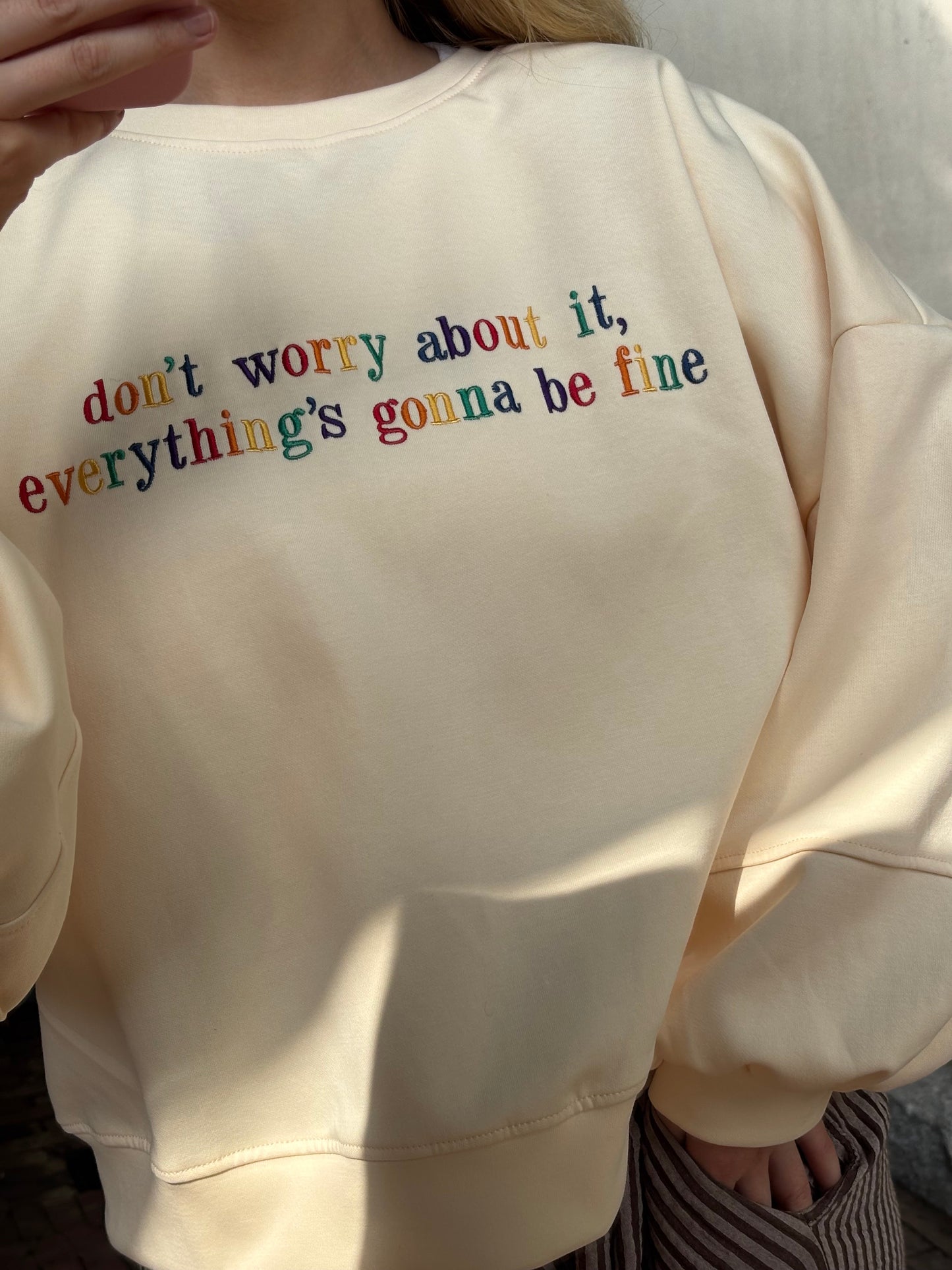 Sweatshirt: Don't Worry