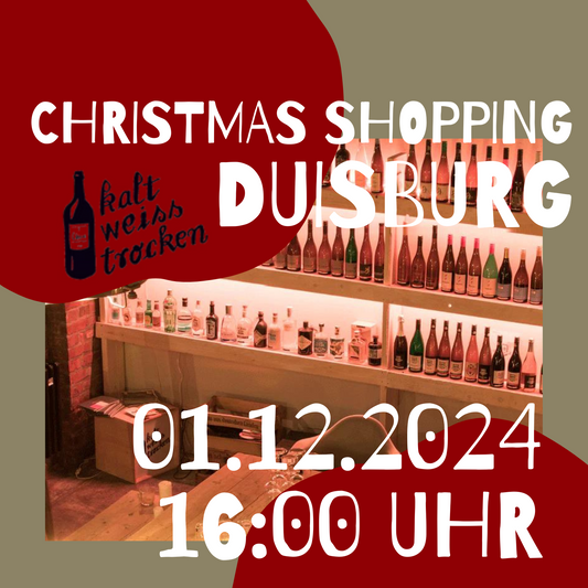 Fashion & Wine Christmas Shopping - kalt.weiss.trocken. Weinbar Duisburg 01.12.2024 16 Uhr