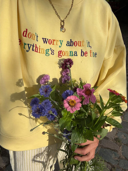 Sweatshirt: Don't Worry