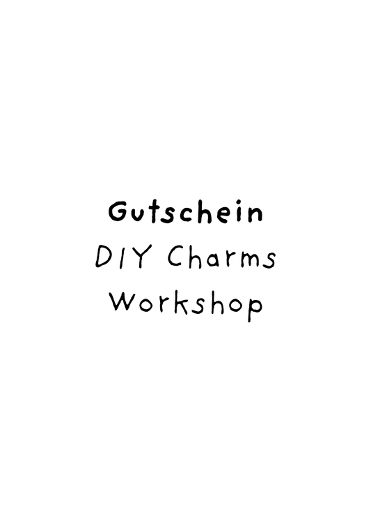 Gutschein - DIY Charms Workshop