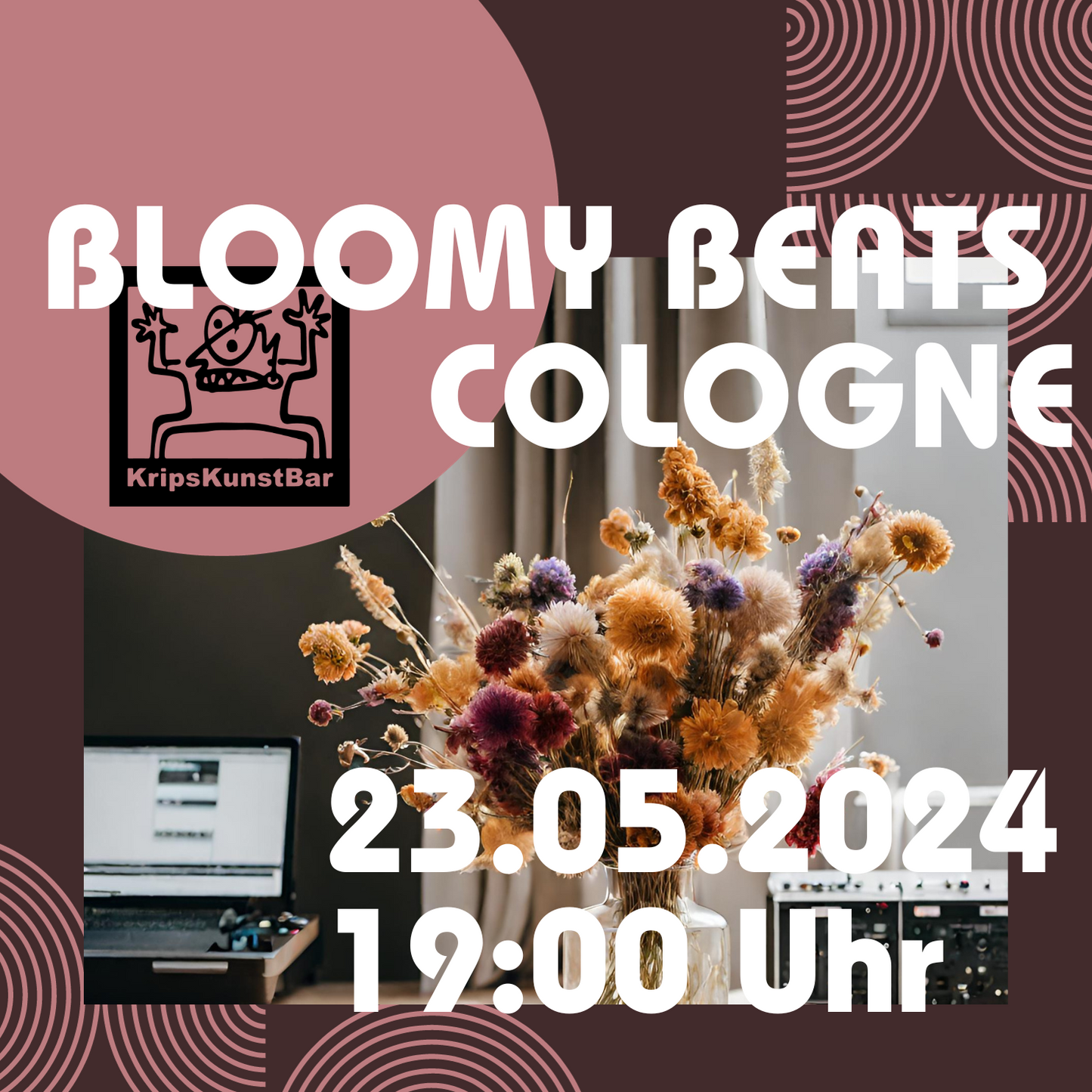 BLOOMY BEATS - Trockenblumenbouquet Workshop Kunstbar Köln 23.05.2024 19 Uhr
