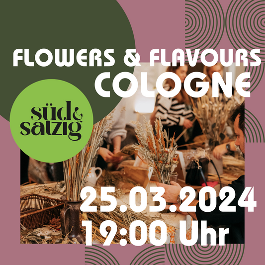 FLOWERS & FLAVOURS - Trockenblumenbouquet Workshop und Drinks Café Süd & Salzig Köln 25.03.2024 19 Uhr