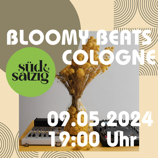 BLOOMY BEATS - Trockenblumenbouquet Workshop Café Süd & Salzig Köln 09.05.2024 19 Uhr