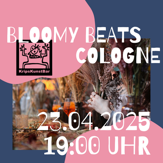 BLOOMY BEATS - Trockenblumenbouquet Workshop Kunstbar Köln 23.04.2025 19 Uhr
