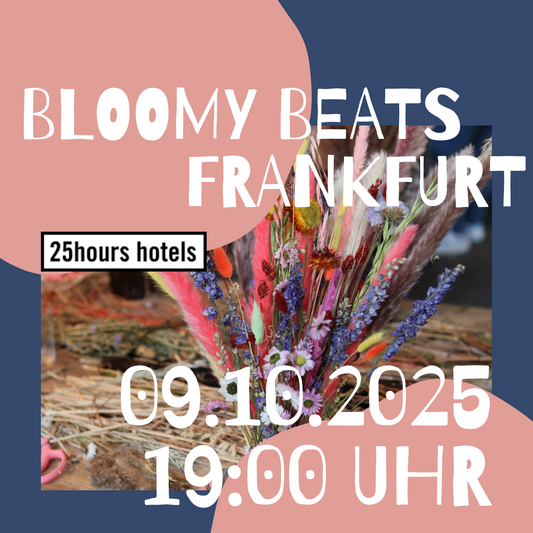 BLOOMY BEATS - Trockenblumenbouquet Workshop 25hours Hotel Düsseldorf Das Tour 09.10.2025 19 Uhr