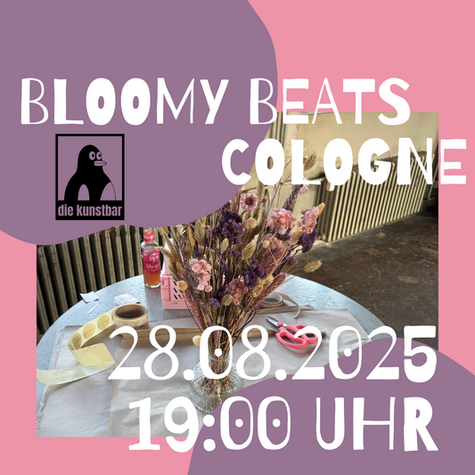 BLOOMY BEATS - Trockenblumenbouquet Workshop Kunstbar Köln 28.08.2025 19 Uhr