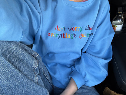 Sweatshirt: Don't Worry