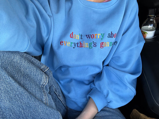 Sweatshirt: Don't Worry versch. Farben