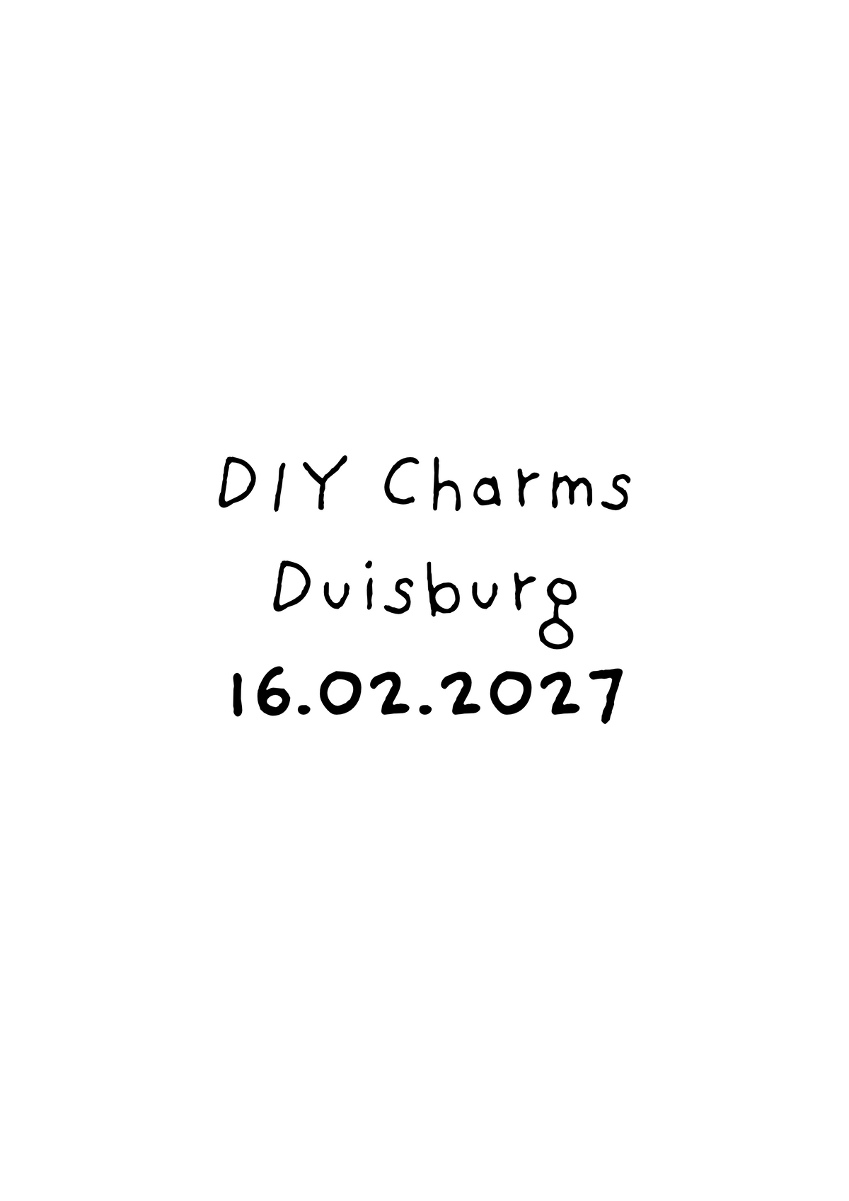DIY Charms Workshop - kalt.weiss.trocken. Duisburg 16.02.2027 18 Uhr