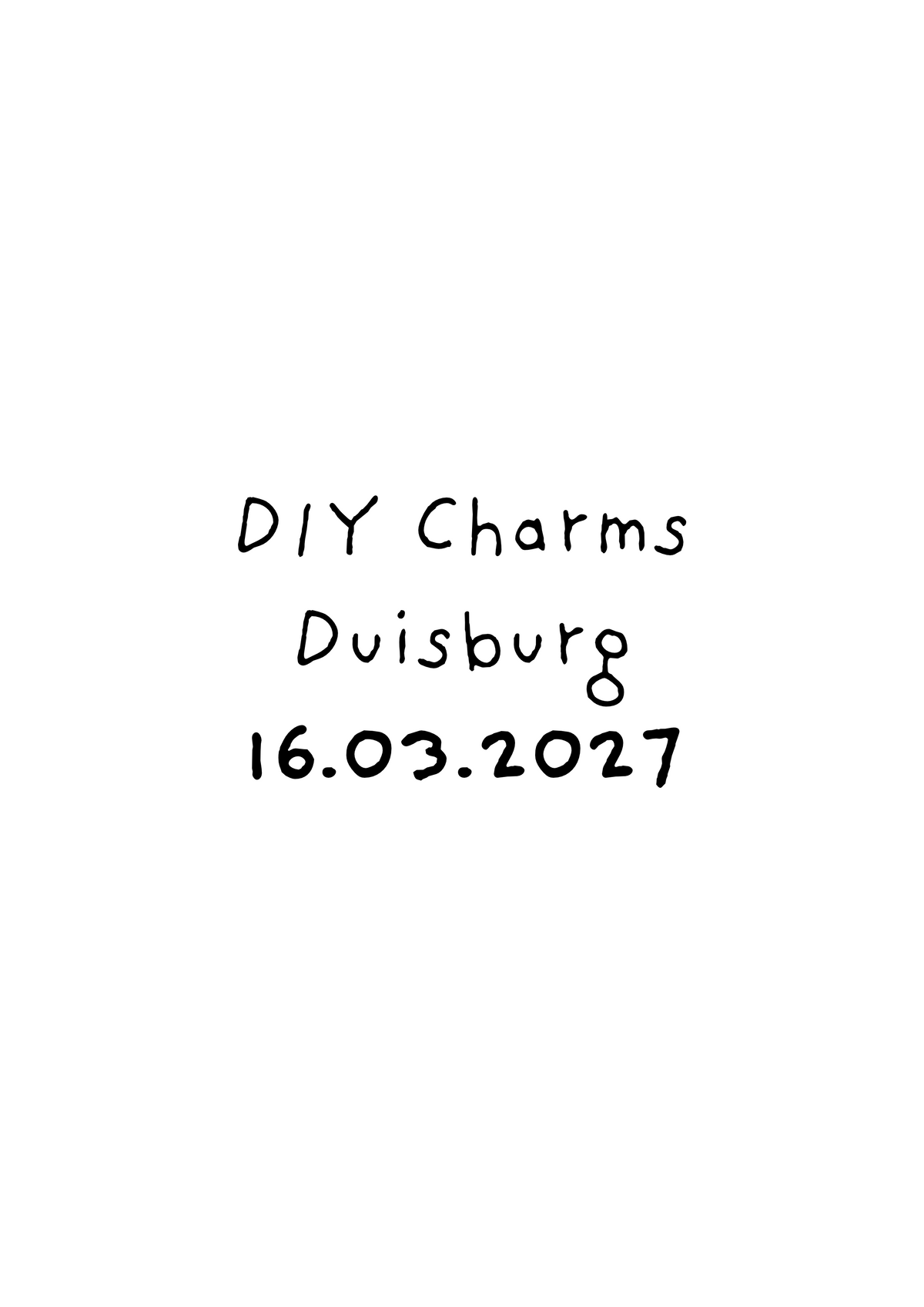 DIY Charms Workshop - kalt.weiss.trocken. Duisburg 16.03.2027 18 Uhr
